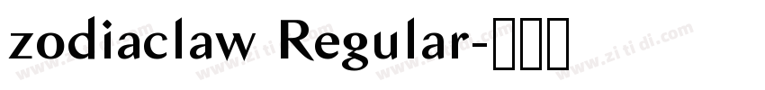zodiaclaw Regular字体转换 zodiaclaw Regular字体转换